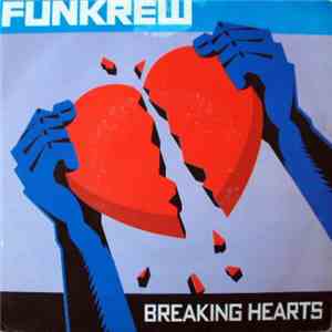 Funkrew - Breaking Hearts mp3 album