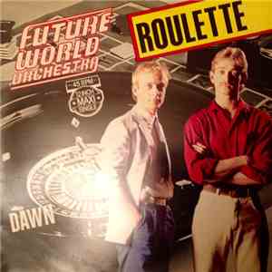 Future World Orchestra - Roulette / Dawn mp3 album