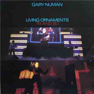 Gary Numan - Living Ornaments '79 And '80 mp3 album