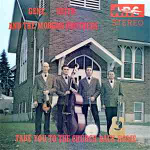 Gene Dutton / Keith Hammons And The Morgan Brothers - Take You To The Church Back Home mp3 album