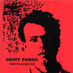 Geoff Pango - Under The Acolyte's Bell mp3 album