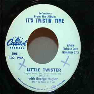 George Hudson And The Kings Of Twist - Selections From The Album It's Twistin' Time mp3 album