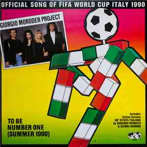 Giorgio Moroder Project - To Be Number One (Summer 1990) mp3 album