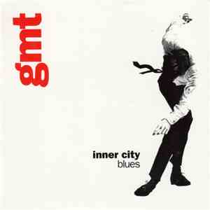 GMT  - Inner City Blues mp3 album