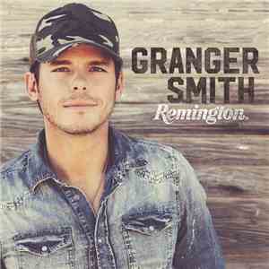 Granger Smith - Remington mp3 album