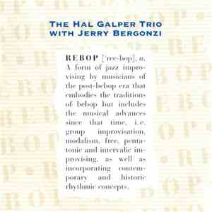 Hal Galper Trio With Jerry Bergonzi - Rebop mp3 album