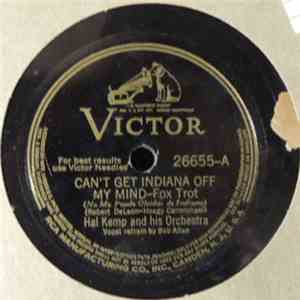 Hal Kemp And His Orchestra - Can't Get Indiana Off My Mind / I Just Couldn't Take It, Baby mp3 album