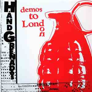 Hand Grenades - Demos To London mp3 album