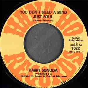 Harry Sonoda - You Don't Need A Mind Just Soul mp3 album