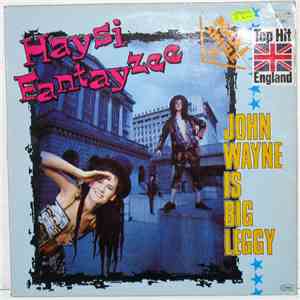 Haysi Fantayzee - John Wayne Is Big Leggy mp3 album
