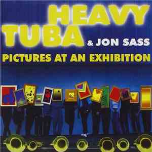Heavy Tuba & Jon Sass - Pictures At An Exhibition mp3 album