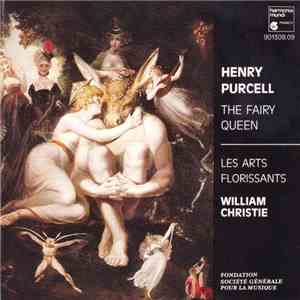 Henry Purcell - Les Arts Florissants, William Christie - The Fairy Queen mp3 album