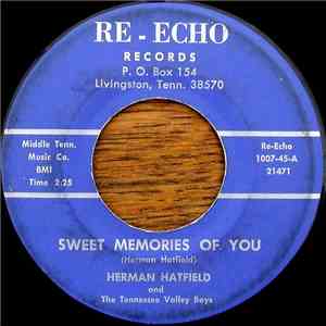 Herman Hatfield And The Tennessee Valley Boys, Sharlet Sexton - Sweet Memories Of You / He Is The Master Of Us All mp3 album