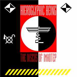 Hieroglyphic Being - The Disco's Of Imhotep mp3 album