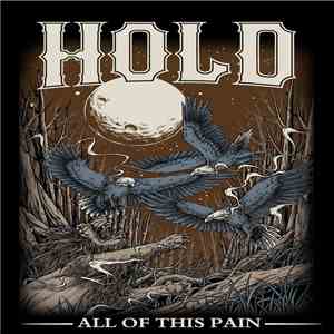 Hold  - All Of This Pain mp3 album