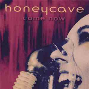 Honeycave - Come Now mp3 album
