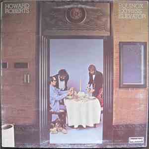 Howard Roberts - Equinox Express Elevator mp3 album