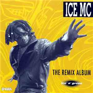ICE MC - Ice' N' Green (The Remix Album) mp3 album