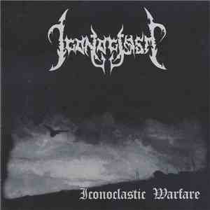 Iconoclasm  - Iconoclastic Warfare mp3 album