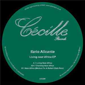 Ilario Alicante - Living Near Africa EP mp3 album