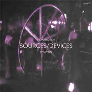 Inga Rausch / RNGMNN - Sources ​/​ Devices mp3 album