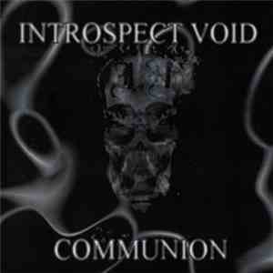 Introspect Void - Communion mp3 album