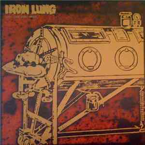 Iron Lung - Life. Iron Lung. Death. mp3 album