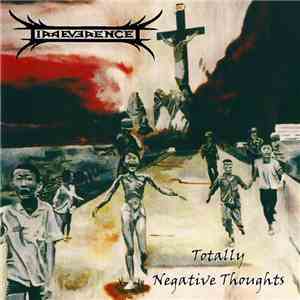 Irreverence  - Totally Negative Thoughts mp3 album