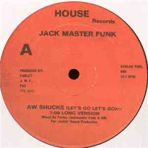 Jack Master Funk - Aw Shucks (Let's Go Let's Go) mp3 album