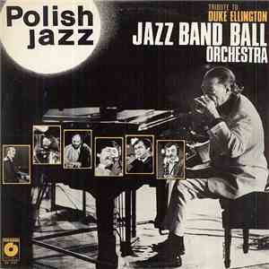 Jazz Band Ball Orchestra - Tribute To Duke Ellington mp3 album