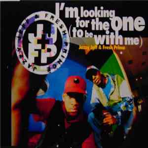 Jazzy Jeff & Fresh Prince - I'm Looking For The One (To Be With Me) mp3 album