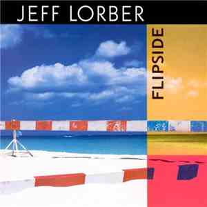 Jeff Lorber - Flipside mp3 album