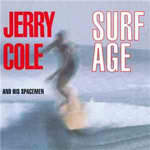 Jerry Cole And His Spacemen - Surf Age mp3 album