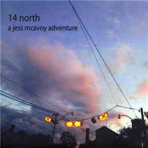 Jess McAvoy - 14 North (A Jess McAvoy Adventure) mp3 album