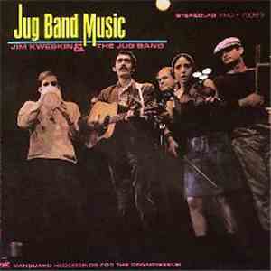 Jim Kweskin & The Jug Band - Jug Band Music mp3 album
