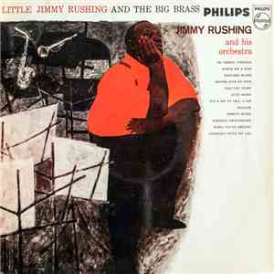 Jimmy Rushing And His Orchestra - Little Jimmy Rushing And The Big Brass mp3 album