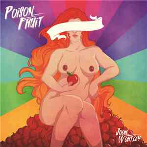 Jodie Wortley - Poison Fruit E.P. mp3 album