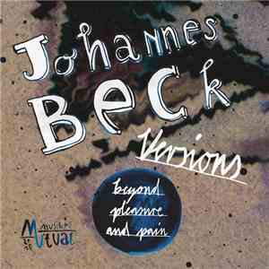 Johannes Beck  - Beyond Pleasure and Pain - Versions mp3 album