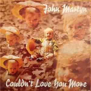 John Martyn - Couldn't Love You More mp3 album