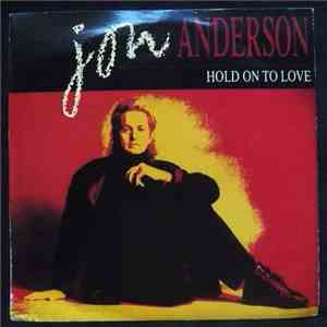 Jon Anderson - Hold On To Love mp3 album