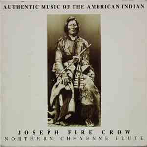 Joseph Fire Crow - Northern Cheyenne Flute mp3 album