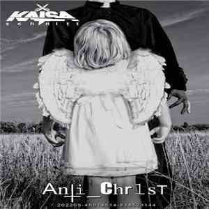 Kaisaschnitt - Anti_Chr1st (Super Premium Edition) mp3 album