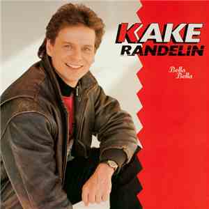 Kake Randelin - Bella Bella mp3 album