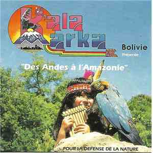 K'ala Marka - Des Andes À l'Amazonie mp3 album