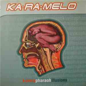 Ka-Ra-Melo - Pharaoh Illusions mp3 album