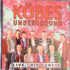 Köbes Underground - Live - Die Fünfte mp3 album
