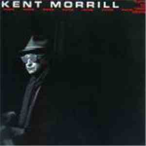 Kent Morrill - Hard To Rock Alone mp3 album