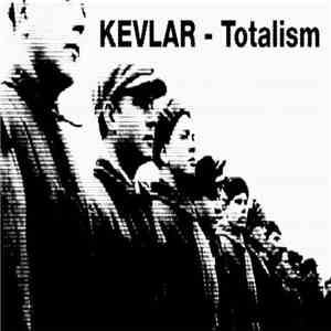 Kevlar  - Totalism mp3 album