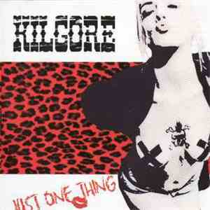 Kilgore  - Just One Thing mp3 album