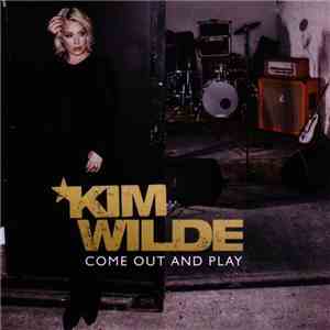 Kim Wilde - Come Out And Play mp3 album